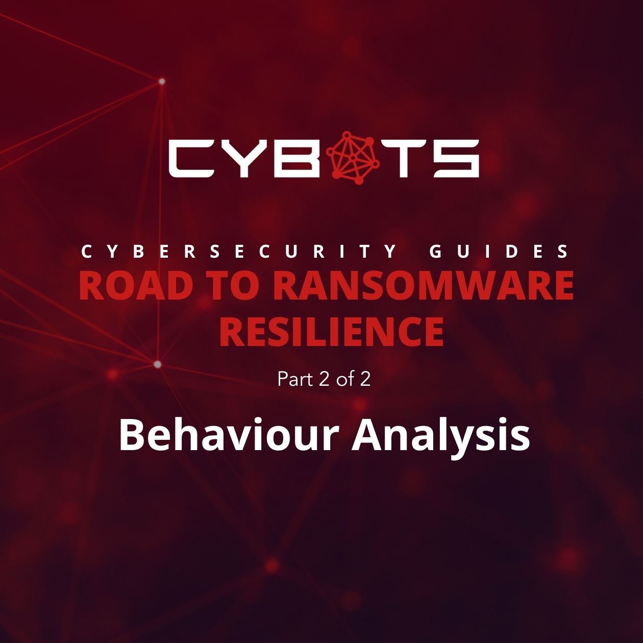 Cybersecurity Guide Behaviour Analysis